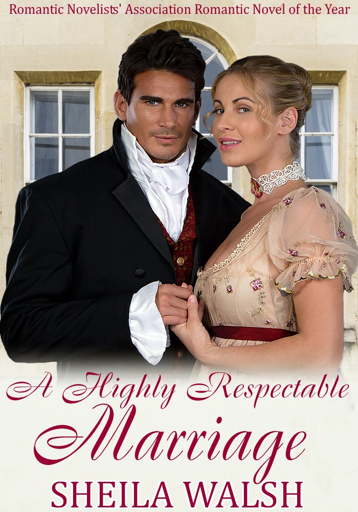 a-highly-respectable-marriage-by-sheila-walsh-regency-romance