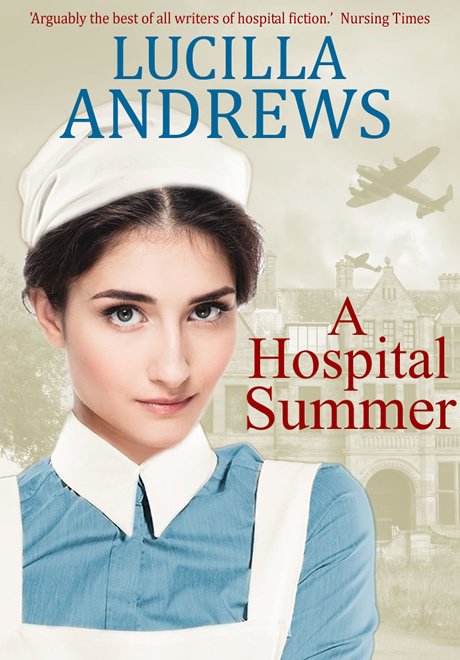 A Hospital Summer by Lucilla Andrews