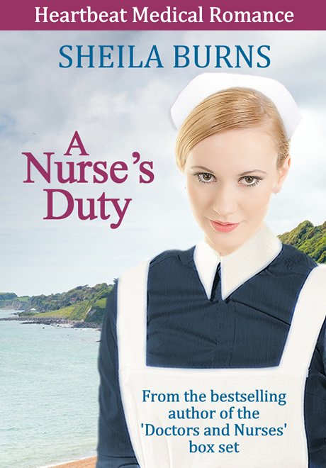 A Nurse's Duty by Sheila Burns