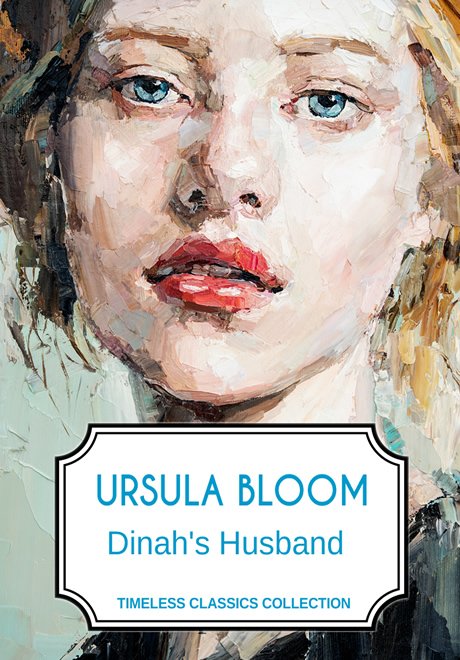 Dinah's Husband by Ursula Bloom
