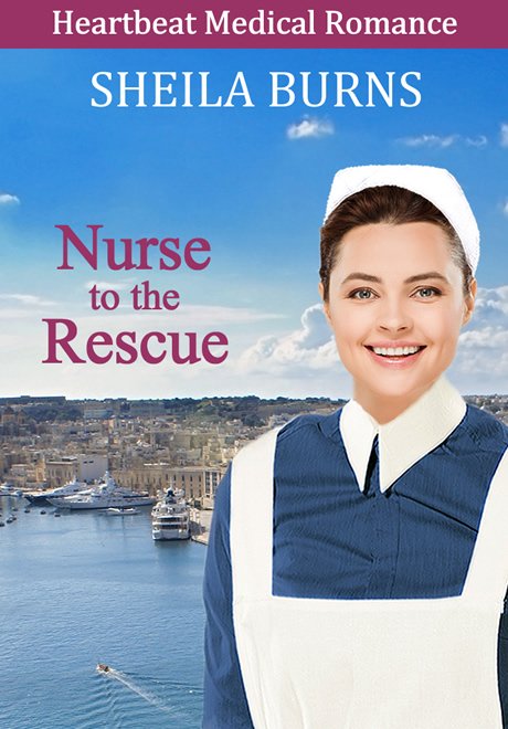 Nurse to the Rescue by Sheila Burns