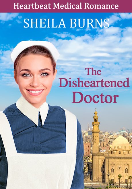 The Disheartened Doctor by Sheila Burns