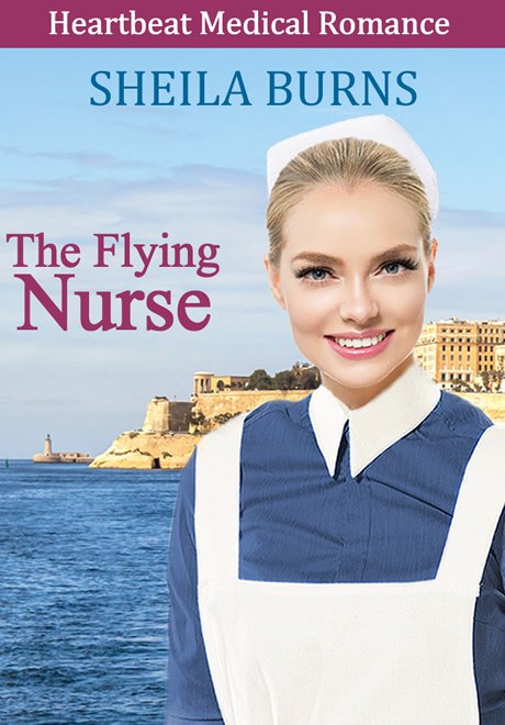 The Flying Nurse by Sheila Burns
