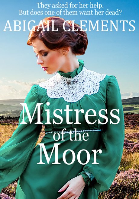 The Mistress of the Moor by Abigail Clements